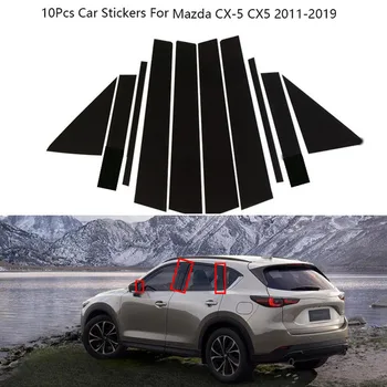 10db/Set Fekete Ajtó, Ablak BC Pillér Hozzászólás Center Berendezés Fedelét Matricák Mazda CX-5 2011-2019 Külső Autó Tartozékok
